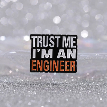 Engineer Funny Quote Square Lapel Brooch