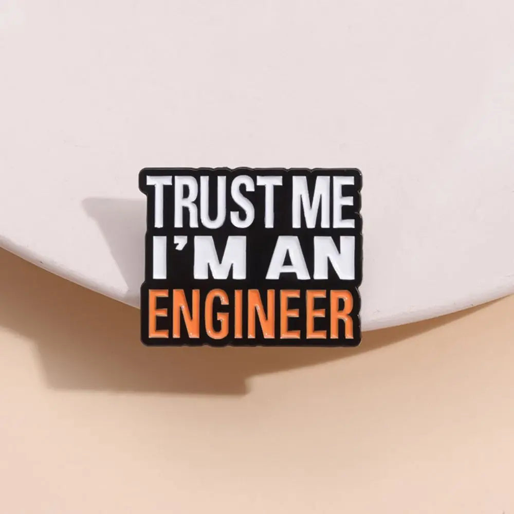 Engineer Funny Quote Square Lapel Brooch