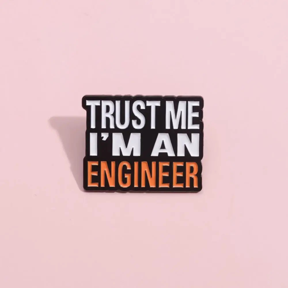 Engineer Funny Quote Square Lapel Brooch