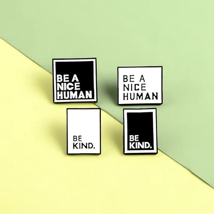 Be Kind Be A Nice Human Minimalist Text Enamel Pins Set