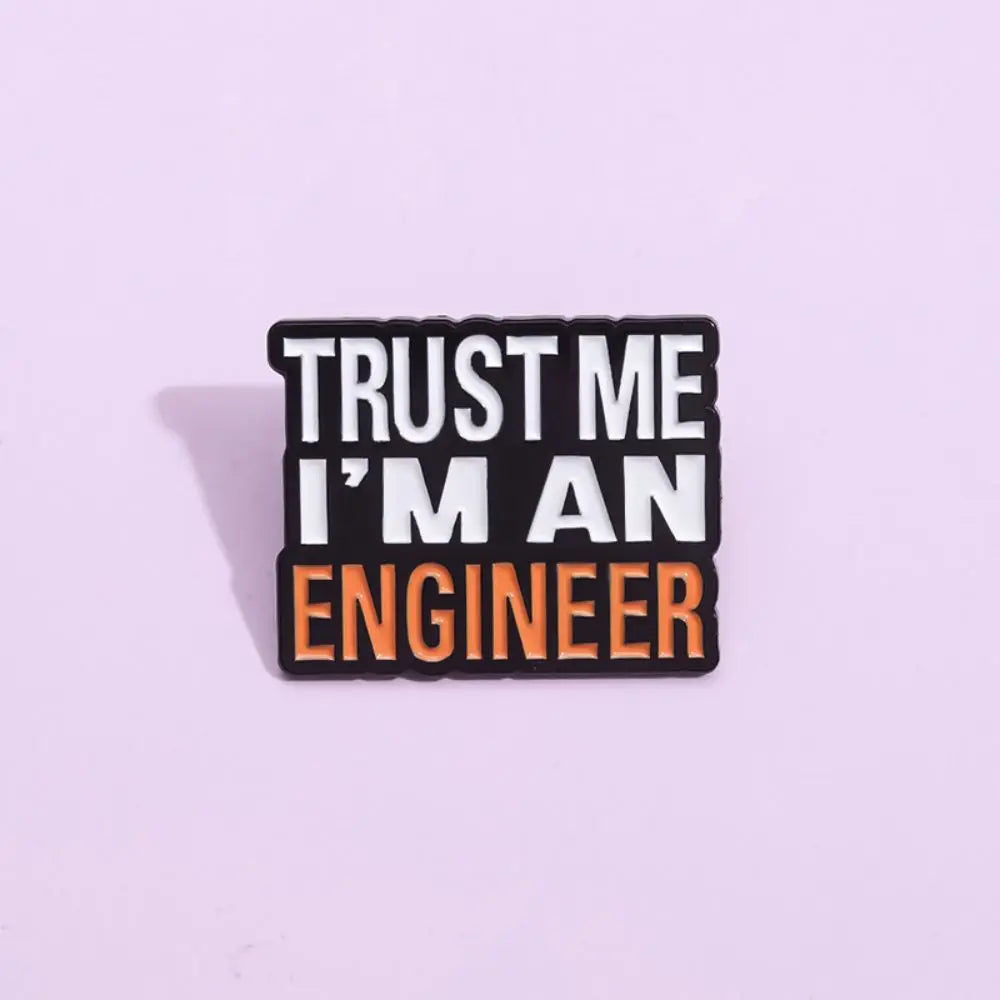 Engineer Funny Quote Square Lapel Brooch