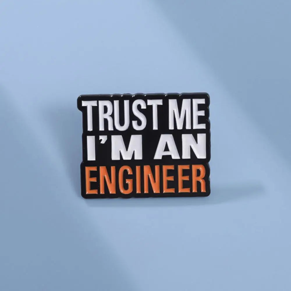 Engineer Funny Quote Square Lapel Brooch