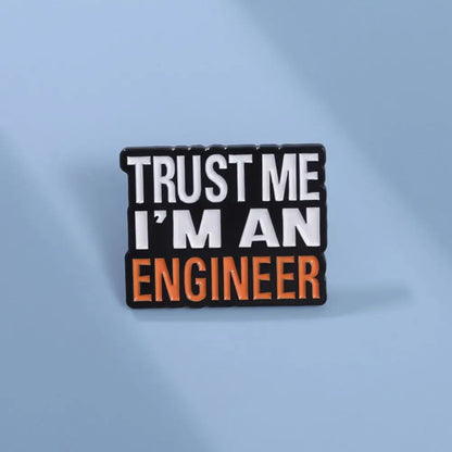 Engineer Funny Quote Square Lapel Brooch