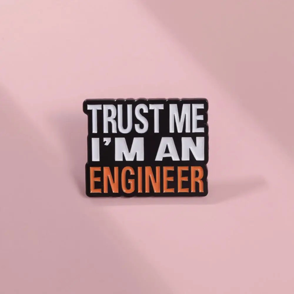 Engineer Funny Quote Square Lapel Brooch