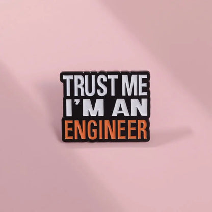 Engineer Funny Quote Square Lapel Brooch