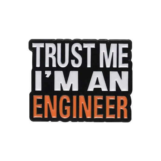 Engineer Funny Quote Square Lapel Brooch